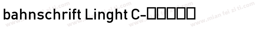 bahnschrift Linght C字体转换